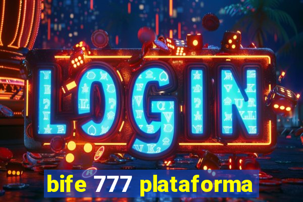 bife 777 plataforma